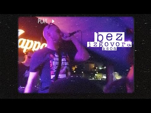 Ksoa - Bez izgovora (Official Video)