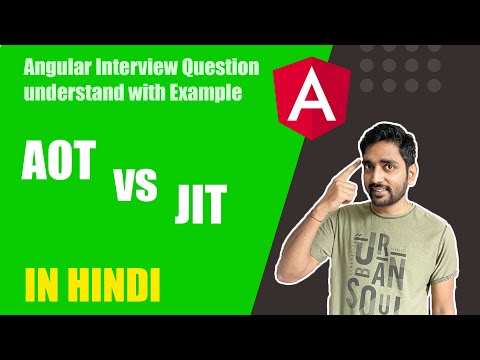 [Hindi] JIT vs AOT | Learn for Angular Interviews