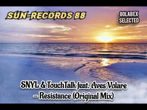 SNYL & TouchTalk feat. Aves Volare - Resistance (Original Mix)