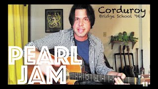 Guitar Lesson: How To Play Corduroy by Pearl Jam - Bridge School 1996 Style