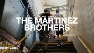Between The Beats: The Martinez Brothers | Resident Advisor