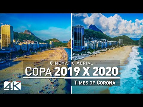 【4K】Copacabana from Above | Comparison 2019 vs. 2020 Rio de Janeiro Beach Drone Footage Corona Virus