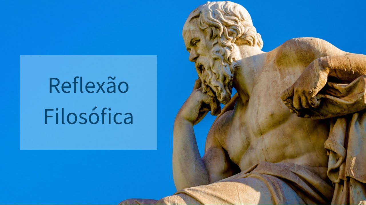 Reflexão Filosófica