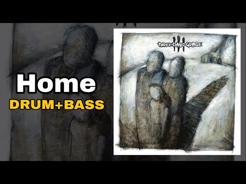 Thumbnail for Three Days Grace - Home (Drum + Bass Edition) by Neil Sanderson