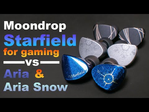 Moondrop Starfield vs Aria & Aria Snow - Gamer Review
