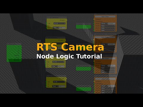 Rts Camera Node Logic Tutorial Bge Tutorial