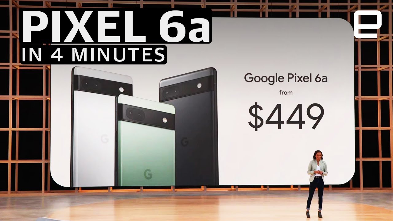 Google I/O 2022: Pixel 6a and Pixel 7 announcements in 4 minutes
