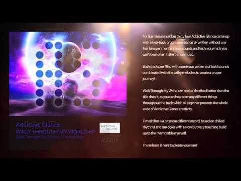 Addictive Glance - Walk Through My World (preview)