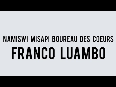 Namiswi Misapi (Boureau des Coeurs) by Franco Luambo