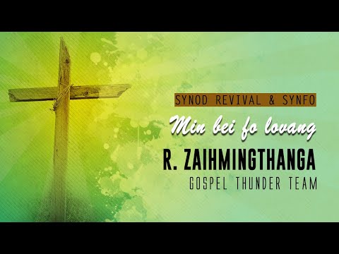 Revival Speaker Sermon Series - 10 | R. Zaihmingthanga - Min bei fo lovang