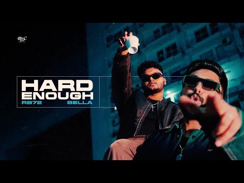 RB72 - Hard Enough feat. @BellaOfficials (Official Music Video)