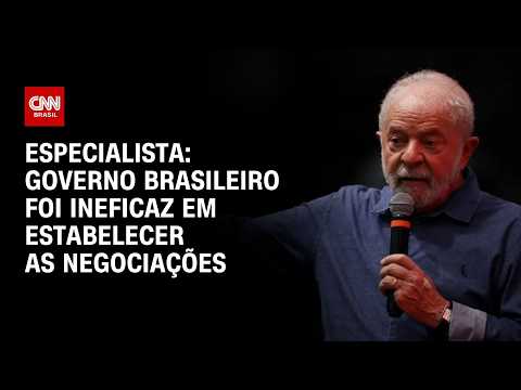 Governo brasileiro foi ineficaz em estabelecer negociações de tarifas, diz especialista | WW