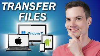 💯 Best Way to Transfer Files Between Devices