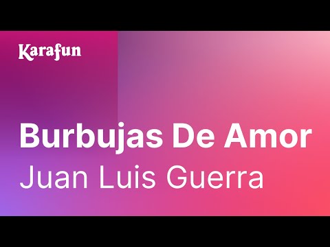 download lagu mp3 mp4 Burbujas De Amor Karaoke, download lagu Burbujas De Amor Karaoke gratis, unduh video klip Burbujas De Amor Karaoke