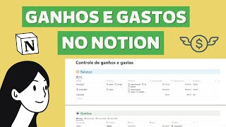 - Controle de ganhos e gastos no Notion | Com balanço mensal para gerenciar suas finanças