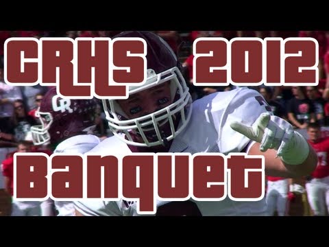 CRHS Banquet Varsity Football Highlights 2012