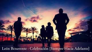 León Benavente · Celebración Siempre Hacia Adelante