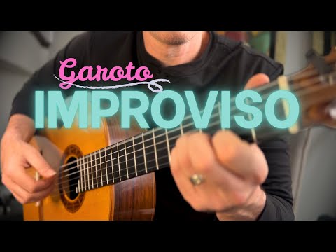 Garoto's most underrated piece (Improviso)