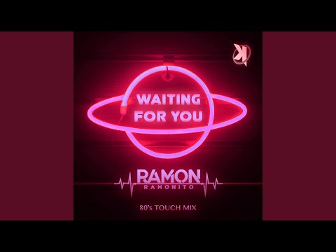 Waiting For You (80's Touch Mix)