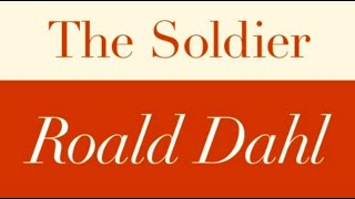 Roald Dahl | The Soldier - Full audiobook with text (AudioEbook)