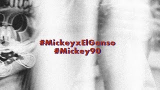#MickeyxElGanso