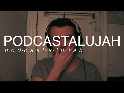Podcastalujah (a short film by Kyle McCarthy)