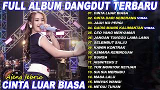 Download lagu CINTA LUAR BIASA, CINTA DARI SEBERANG - AJENG FEBRIA - Full Album Dangdut Koplo On Trending - Viral! mp3