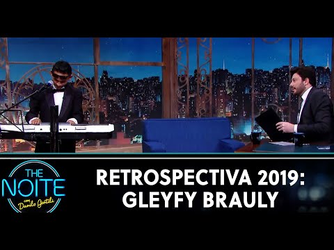 Retrospectiva 2019: Gleyfy Brauly | The Noite (04/02/20)
