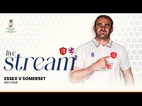 LIVE: Essex Men v Somerset Men Rothesay County Championship - Day 4