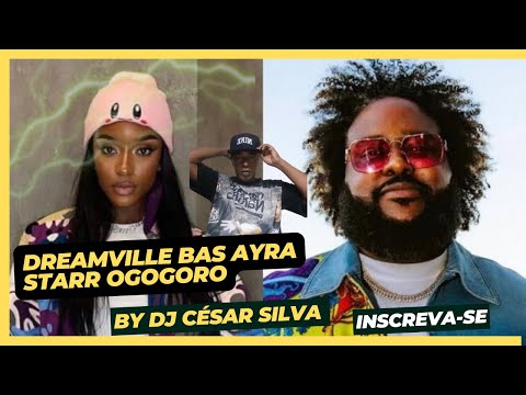 Dreamville  Bas  Ayra Starr   Ogogoro EXTENDER REEDIT BY DJ CÉSAR SILVA RS 100 BPM 2024