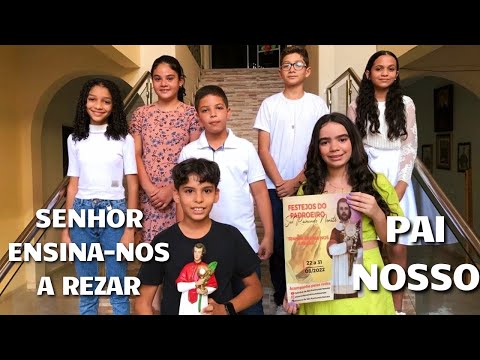 SENHOR ENSINA-NOS A REZAR: PAI NOSSO...
