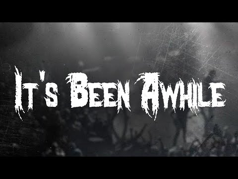 Staind - It's Been Awhile / Lyrics