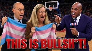 Charles Barkley DESTROYS Adam Silver and Cathy Engelbert for NOT BANNING Trans players from WNBA!
