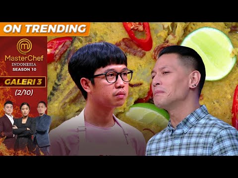 Rahman Ketahuan Bohong Sama Chef Juna! | Galeri 3 | (2/10) | MasterChef Indonesia