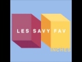 Les Savy Fav - Bringing us down