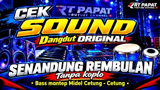 Download lagu CEK SOUND DANGDUT SENANDUNG REMBULAN • VERSI KALEM TANPA KOPLO🎶 • Mak JLEB mp3 Download lagu CEK SOUND DANGDUT SENANDUNG REMBULAN • VERSI KALEM TANPA KOPLO🎶 • Mak JLEB mp3