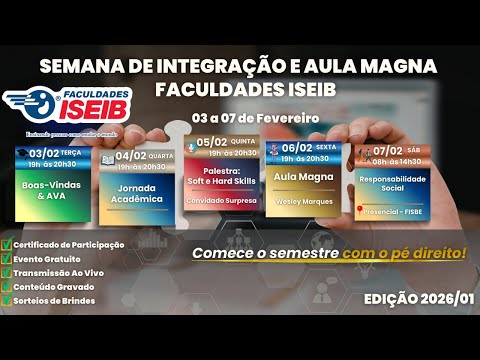 Aula Magna – Abertura Oficial do Semestre - FACULDADES ISEIB | SEMANA DE INTEGRAÇÃO E AULA MAGNA