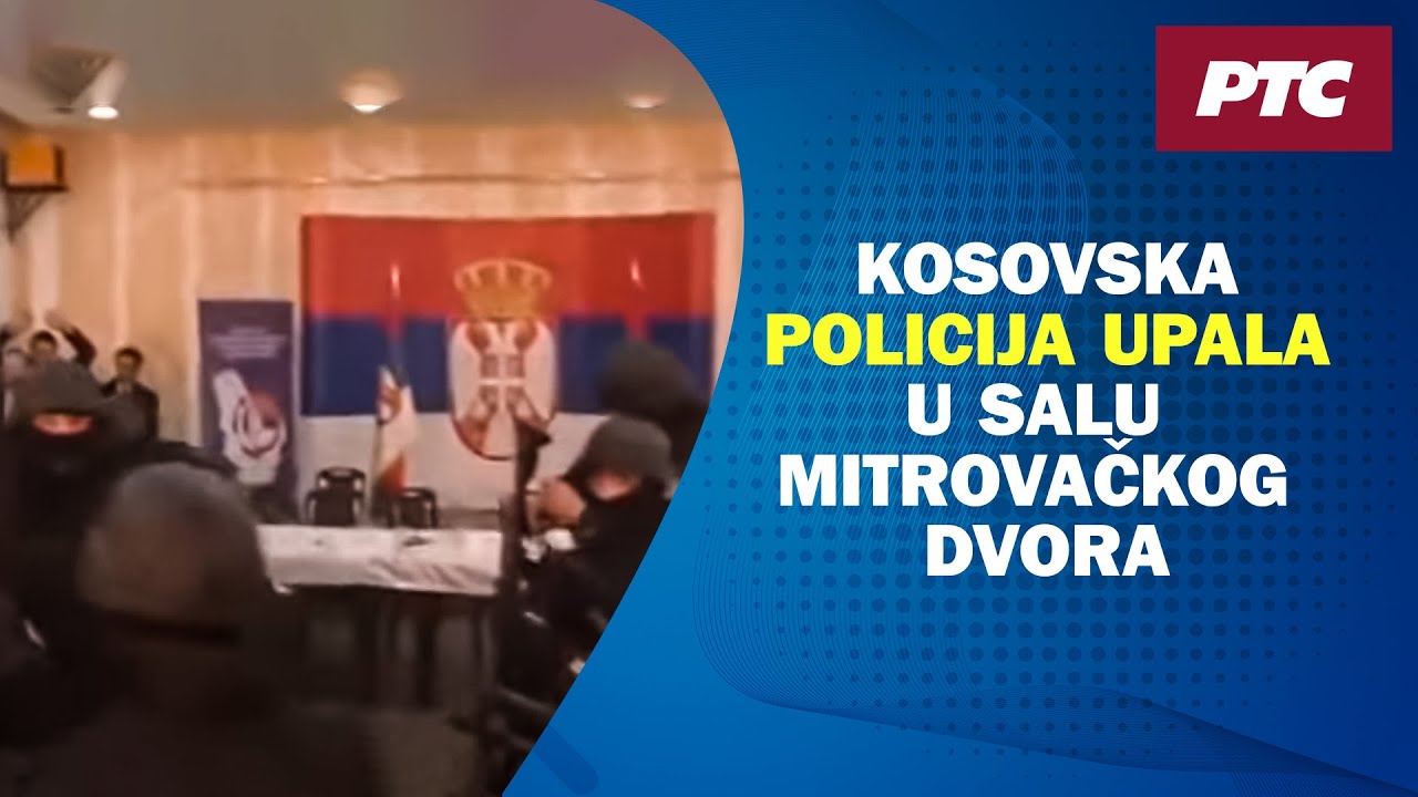 Upad kosovske policije u salu Mitrovačkog dvora