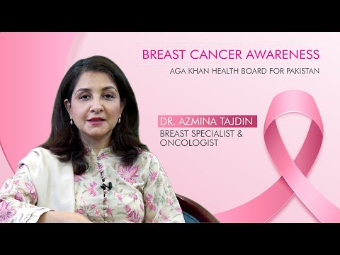 Breast Cancer Awareness - A talk by Dr. Azmina Tajdin, Breast Specialist & Oncologist