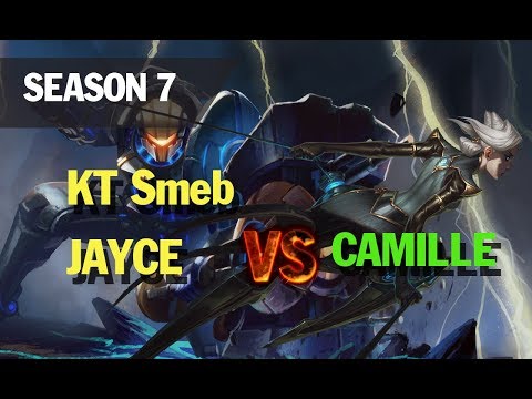 Season 7 KT Smeb plays JAYCE TOP vs CAMILLE l LOL League of legends