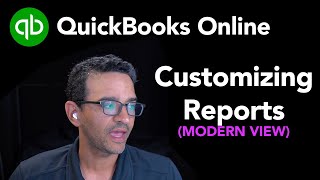 QuickBooks Online: Customizing Modern Reports