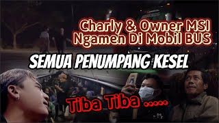 Download lagu CHARLY DAN OWNER MSI KEHABISAN ONGKOS RELA NGAMEN ... mp3