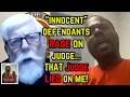 "INNOCENT" Defendants RAGE on the Judge.."THAT Judge LIED ON ME!"  Defendants can NOT remain silent!