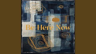 Be Here Now (feat. Susan Tedeschi and Derek Trucks)