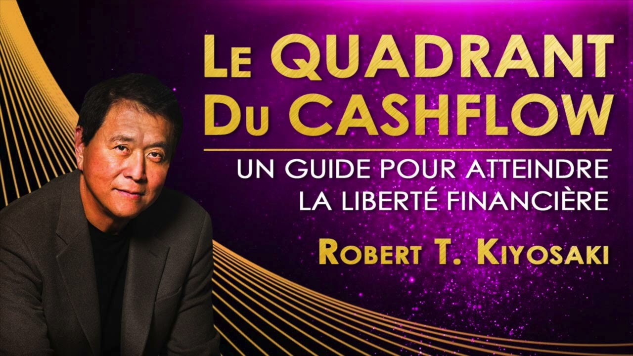 Le Quadrant du Cashflow. Robert Kiyosaki. Livre audio