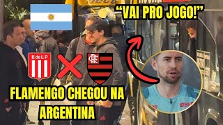 Flamengo desembarca para a batalha na Argentina | Jorginho vai pro jogo.