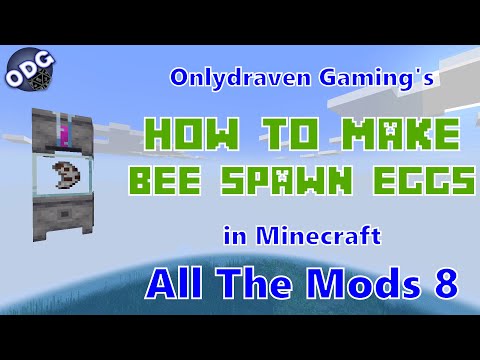 Onlydraven Gaming - Minecraft - All The Mods 8 - How To Make Bee Spawn Eggs Using a Bottler and Gene Indexer