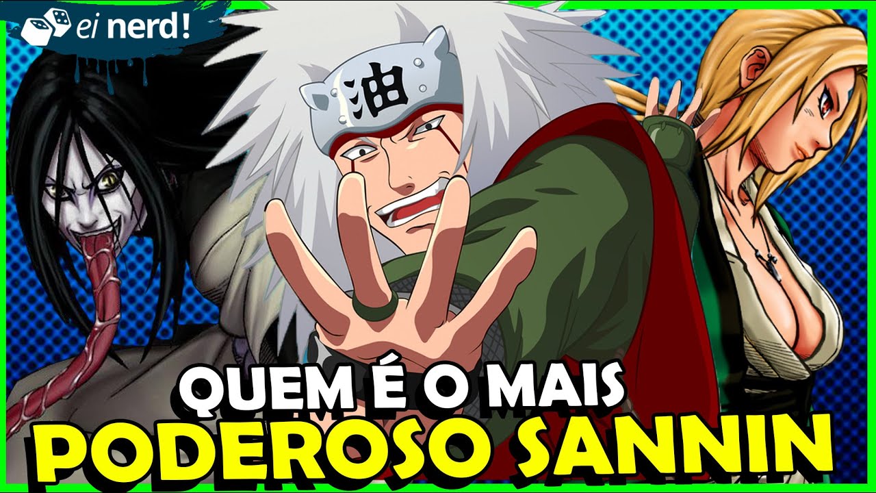 QUEM É O MAIS FORTE E O MAIS FRACO DOS SANNIN LENDÁRIOS