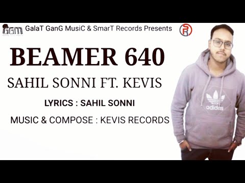 Sahil Sonni : Beamer 640 / Kevis / latest Hindi song 2020 / Smart Records