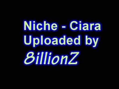 Niche - Ciara